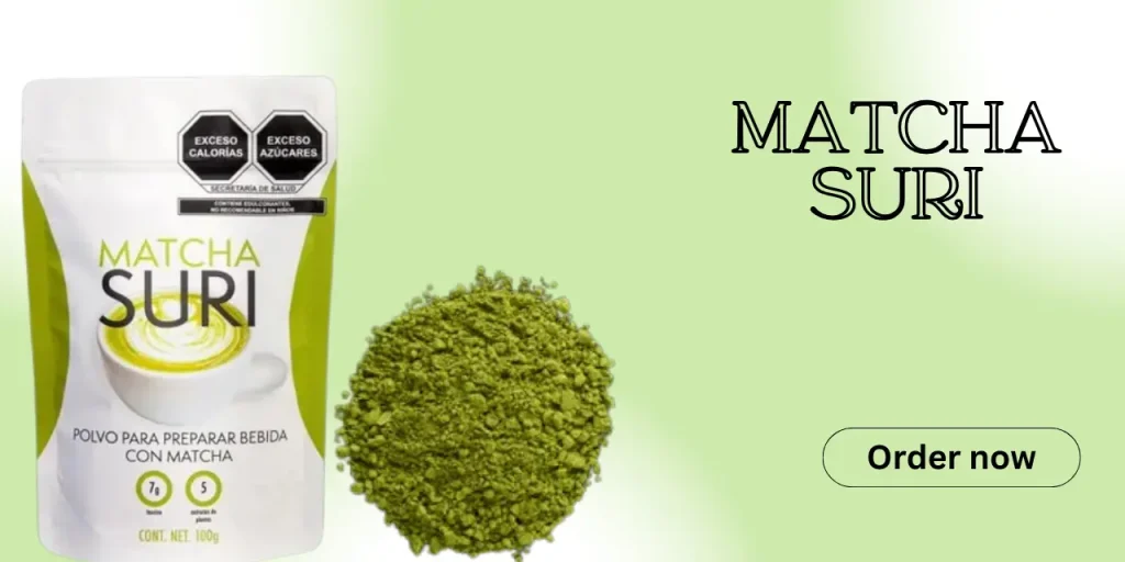 Matcha Suri